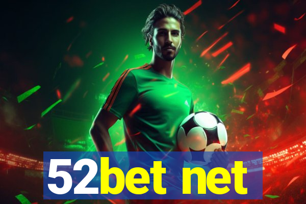 52bet net